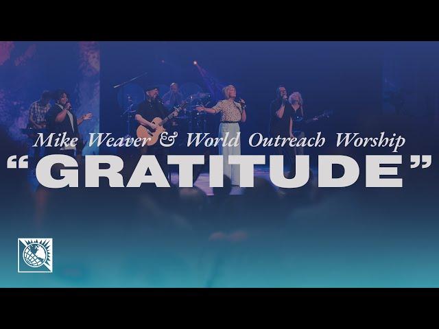 "Gratitude" - Brandon Lake (Cover) | Mike Weaver with World Outreach Worship