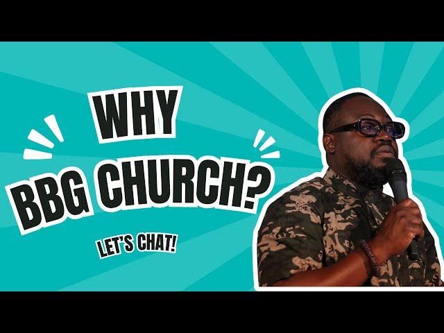 LET'S CHAT: WHY BBG CHURCH? (PT. 3 WITH Q&A) | THE OTHER SIDE