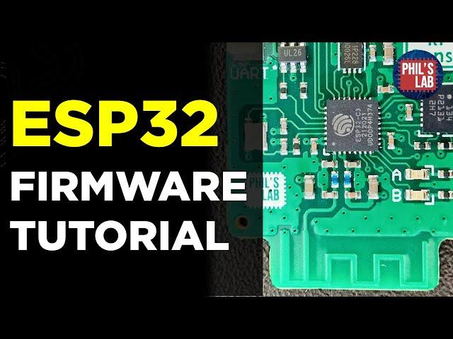 ESP32 Programming Tutorial for Custom Hardware (GPIO, Serial, SPI, WiFi) - Phil's Lab #91