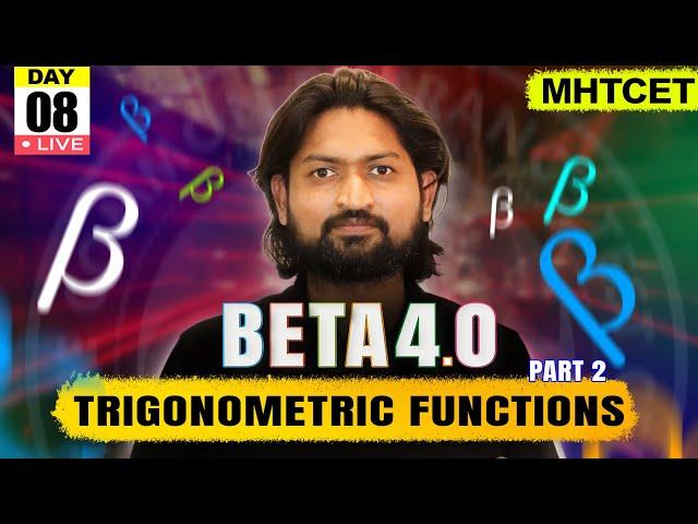 Trigonometric functions 02 | MHTCET 2025 | Beta 4.0#mhtcet #mhtcet2025 #livestream #live