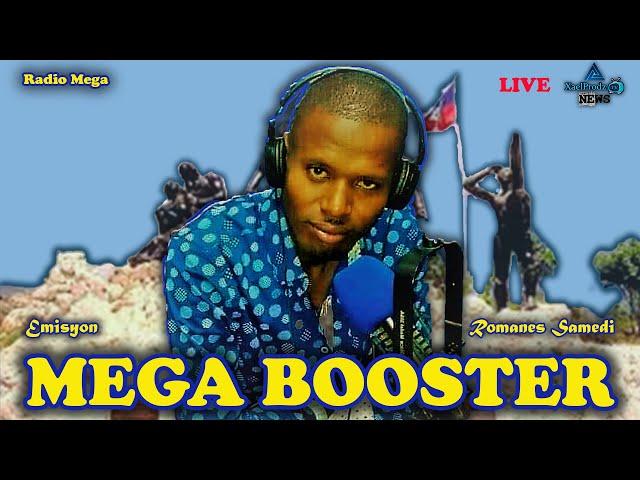 MEGA BOOSTER LIVE ( Romanes Samedi )   Madi 23 Jyè 2024