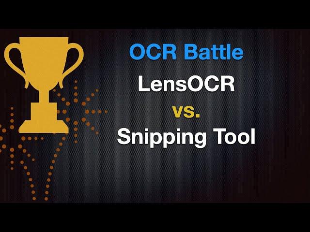 OCR Battle - LensOCR vs. Snipping Tool