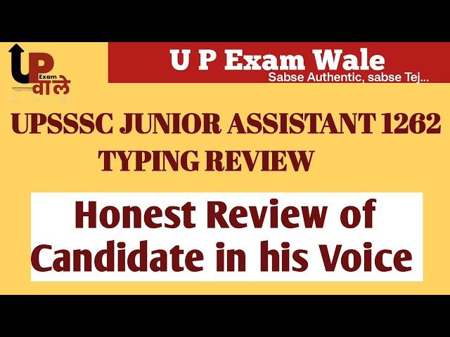 JUNIOR ASSISTANT TYPING REVIEW BY CANDIDATE | REAL REVIEW OF TYPING CENTER | UPSSSC NEW TYPING RULE