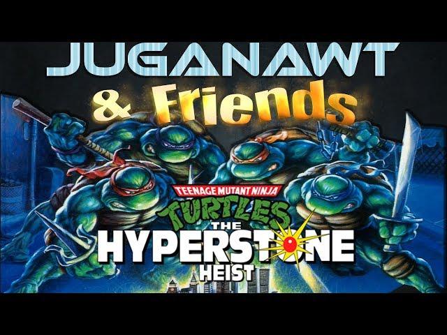 TMNT Hyperstone Heist (Genesis / Megadrive): Juganawt & Friends #2!