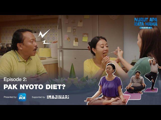 Nurut Apa Kata Mama Season 2 I Episode 2: Pak Nyoto Diet?