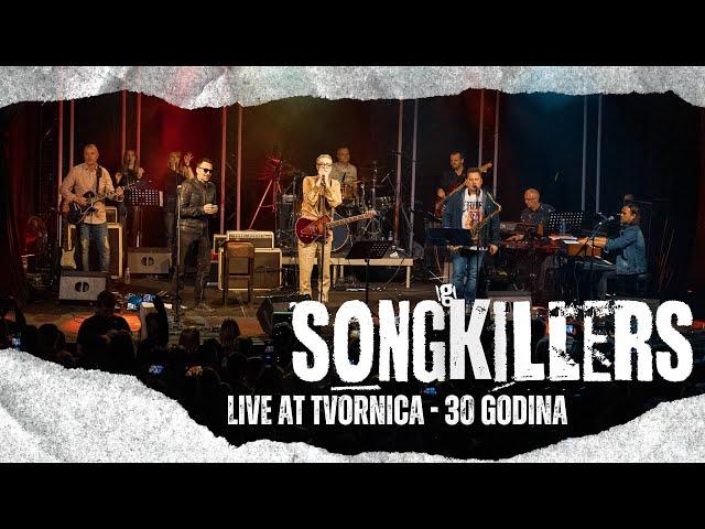 Songkillers - Live At Tvornica 30 Godina