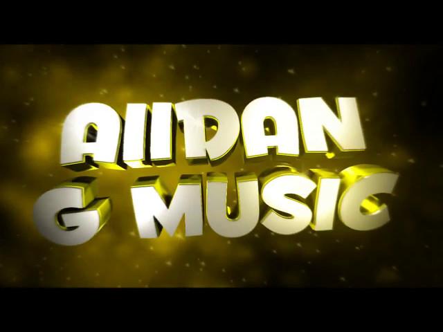 Intro AIIDAN - G MUSIC #01