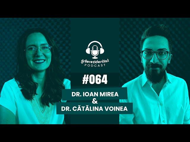 #64 | Rezi pe Psihiatrie - cu dr. Ioan Mirea | Podcast Grile-Rezidentiat.ro