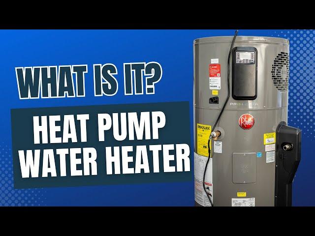 what is a heat pump water heater and how does it work