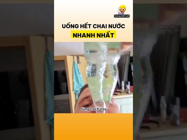 Cách uống hết chai nước trong thời gian nhanh nhất