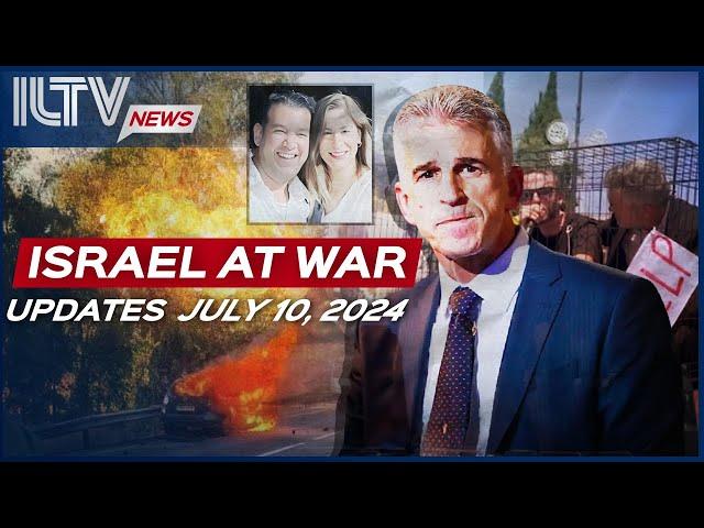 Israel Daily News – War Day 278 | July 10, 2024