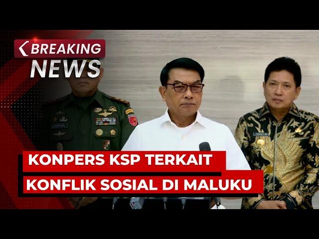 BREAKING NEWS - Konpers Kepala Staf Presiden terkait Rapat Penyelesaian Konflik Sosial di Maluku