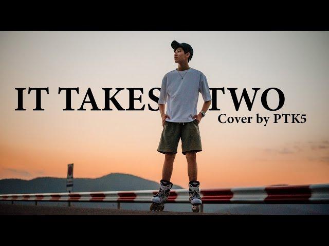 It takes two - Fiji Blue | Cover by PTK5