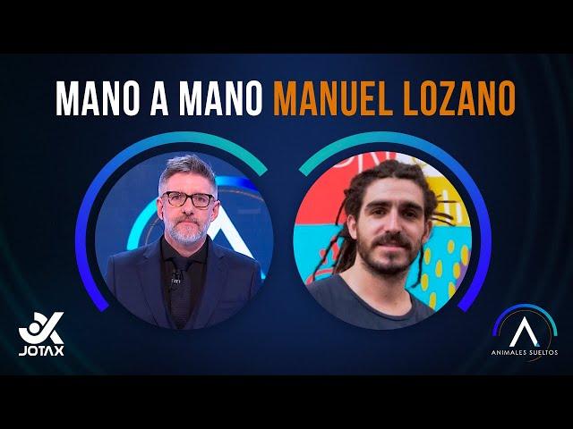 #AnimalesSueltos Mano a mano con Manuel Lozano