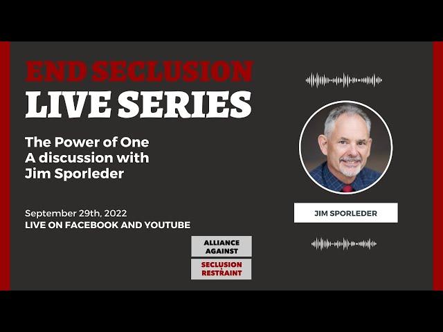 "The Power of One" - A Paradigm Shift from Seclusion to Connection  with Jim Sporleder