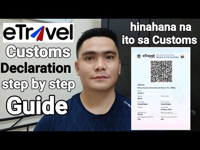 ETRAVEL CUSTOMS DECLARATION STEP BY STEP GUIDE | HINAHANAP NA ITO KAPAG UUWI  SA PILIPINAS