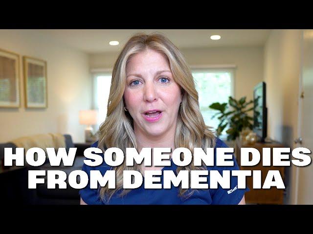 How does someone die from Dementia