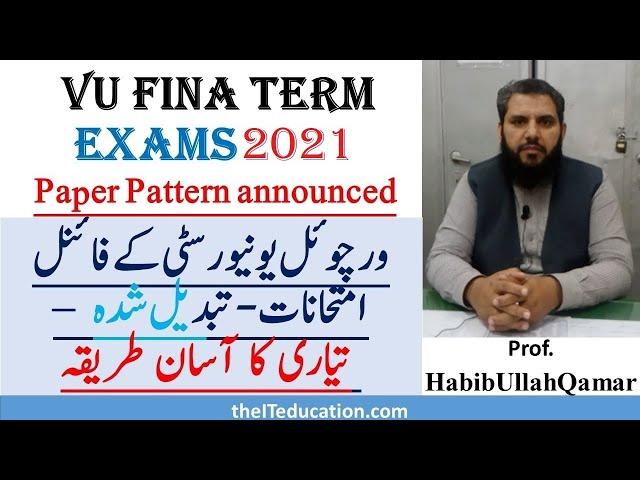 VU final term exam guideline for Fall 2020 - March 2021 | Changed Grading Scheme 2021