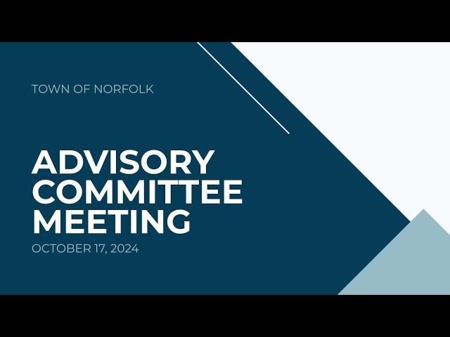 Norfolk Advisory Committee Meeting - October 17, 2024