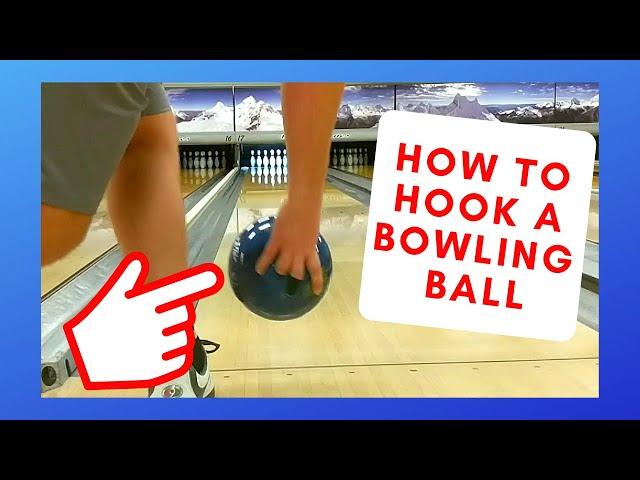 How to Hook a Bowling Ball