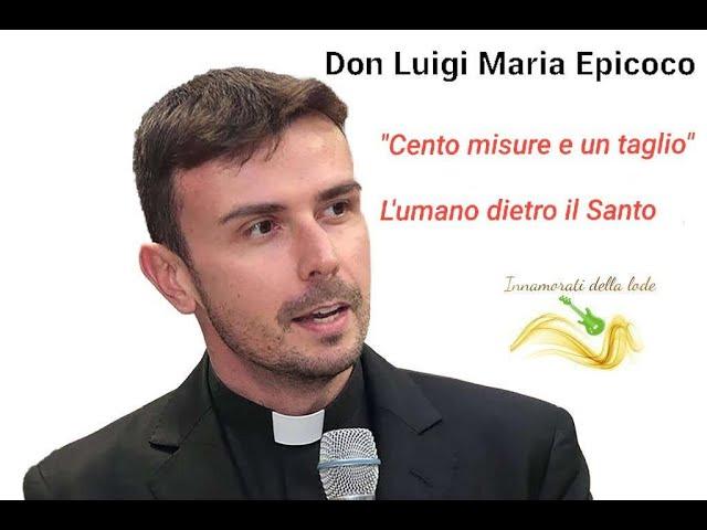 𝗟𝘂𝗶𝗴𝗶 𝗠𝗮𝗿𝗶𝗮 𝗘𝗽𝗶𝗰𝗼𝗰𝗼 - "Cento misure e un taglio" Lumano dietro il Santo.