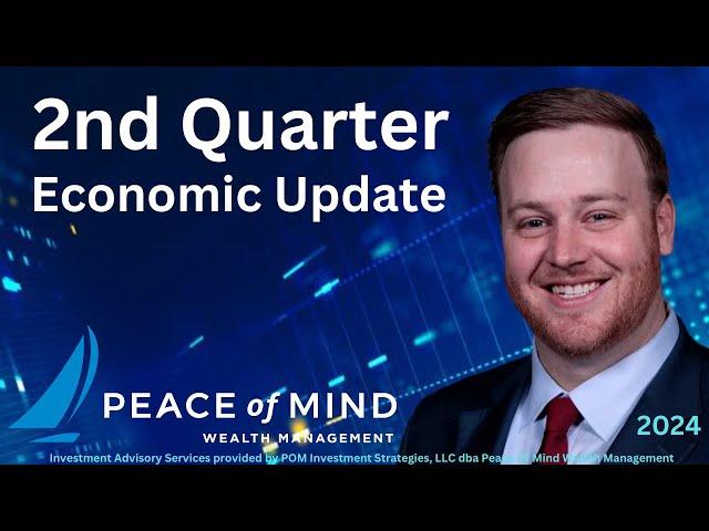 2nd Quarter Economic Update