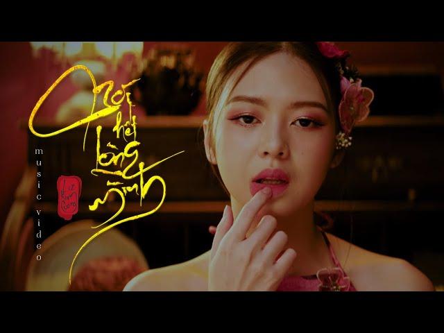 NÓI HẾT LÒNG MÌNH | LIZ KIM CƯƠNG | OFFICIAL MV