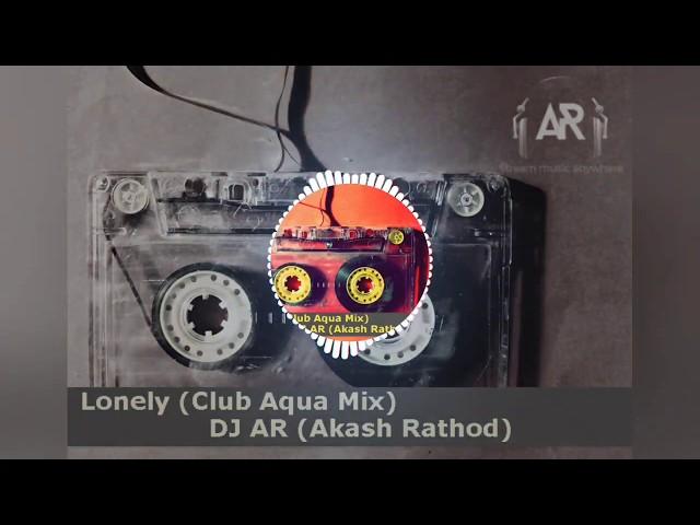 Lonely Club Aqua Mix   DJ AR (Akash Rathod) - I Khiladi 786 l Akshay Kumar l Honey Singh l HR