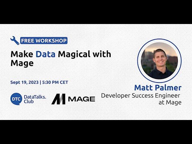 Make Data Magical with Mage - Matt Palmer