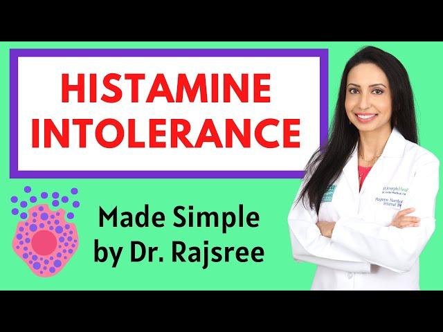 HISTAMINE INTOLERANCE:  Symptoms, Root Causes in the Gut Microbiome, and Treatment