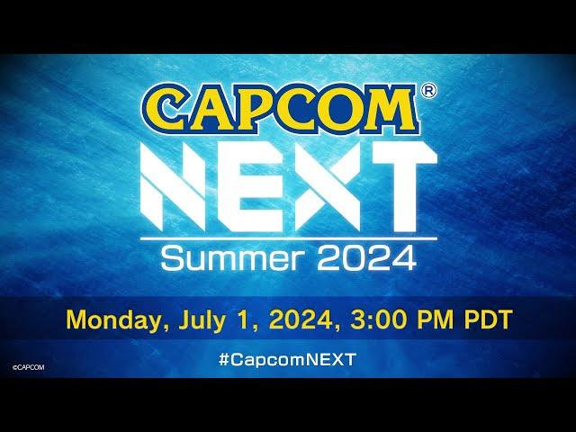 [TEASER] CAPCOM NEXT - Summer 2024 | July 1, 3pm PT