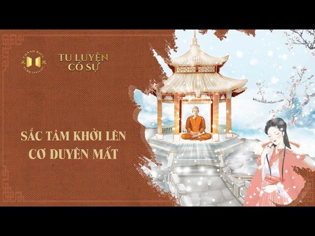 Sắc tâm khởi lên cơ duyên mất | Tu luyện cố sự