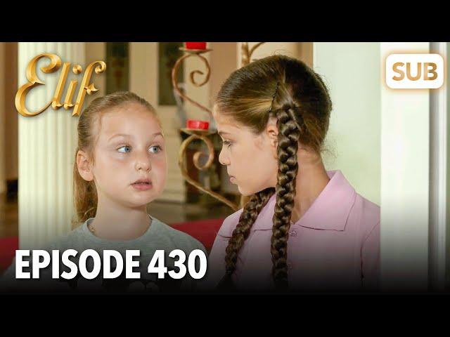 Elif Episode 430 | English Subtitle