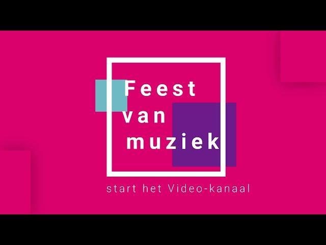 Feest van Muziek instructie videokanaal