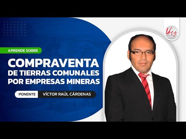 ️🟢 Compraventa de tierras comunales por empresas mineras