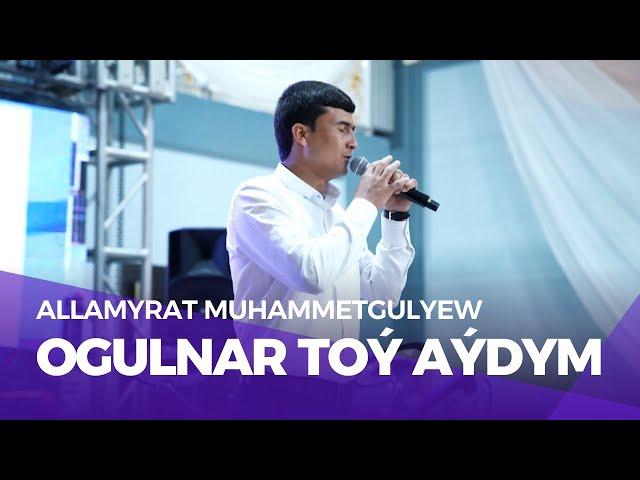 Allamyrat Muhammetgulyýew - Ogulnar | Turkmen Toy Aydym | Turkmen Wedding Day