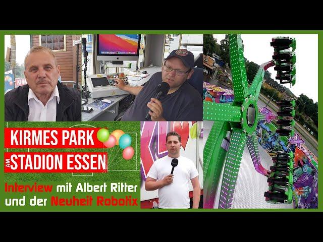 Reportage - Kirmes Park am Stadion Essen - Interview mit Albert Ritter und der Neuheit Robotix