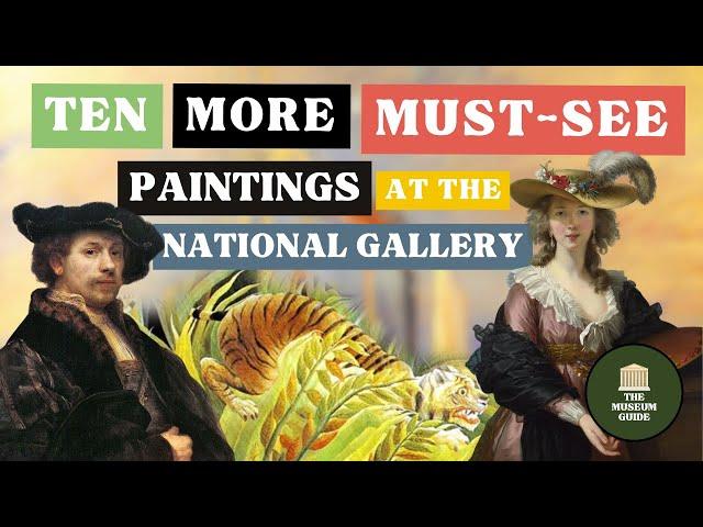 Ten MORE Must-See Paintings at the National Gallery - An In-depth Guided Museum Tour