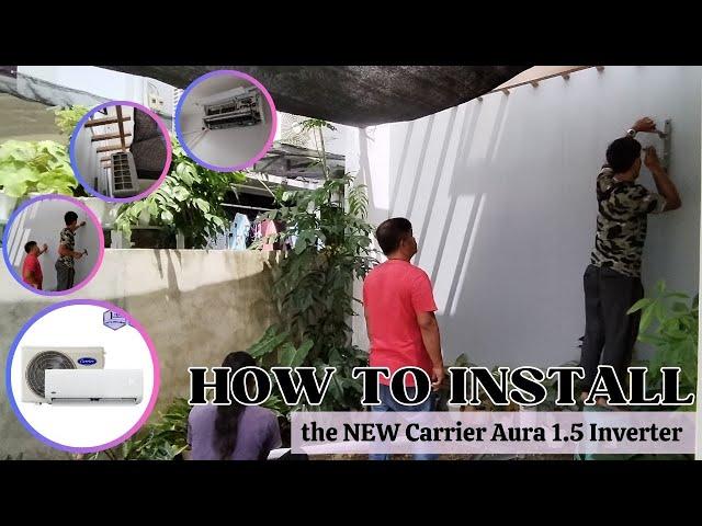 How to Install the CARRIER 1.5HP SPLIT INVERTER AC AURA