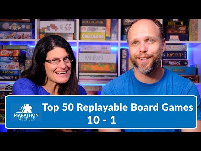 Top 50 Replayable Board Games of All-Time | 10 - 1