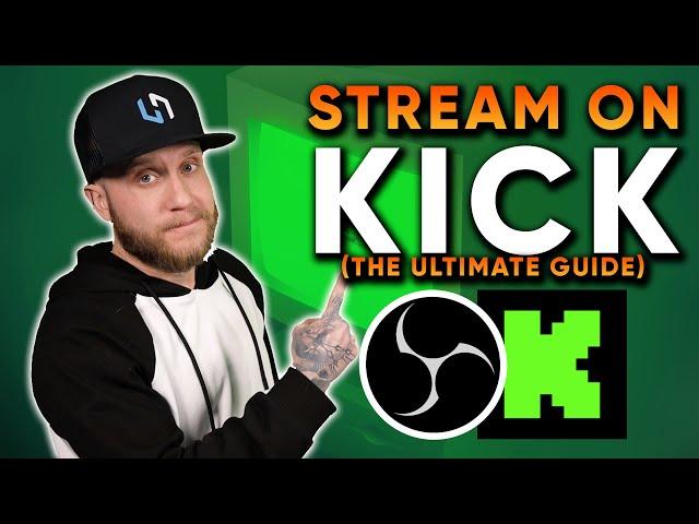 How To Stream On Kick (Complete Beginners Guide)