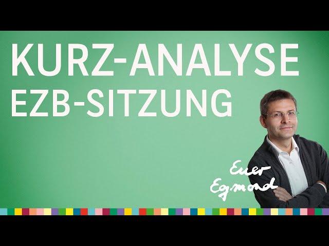 EZB-Sitzung vom 06.06.2024 in der Kurz-Analyse von Egmond Haidt