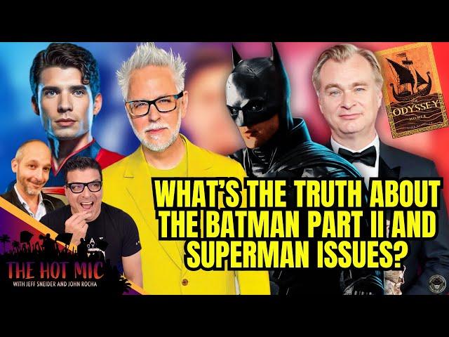 What's the Truth About 'The Batman Part II' and 'Superman' Issues? | THE HOT MIC