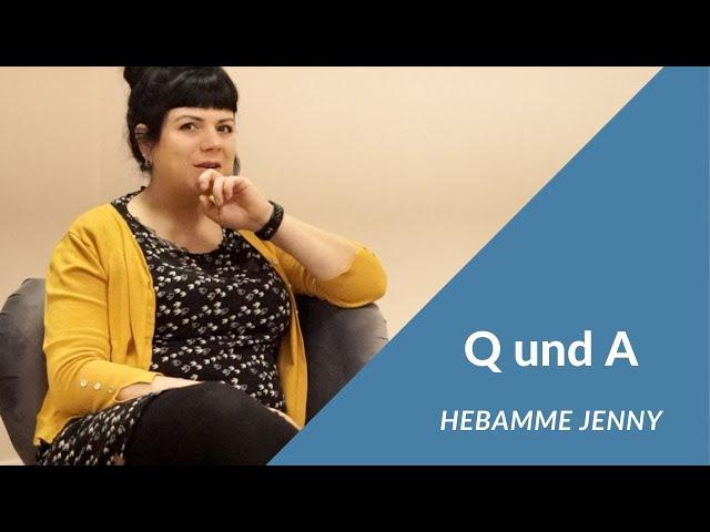 Q und A, Hebamme Jenny