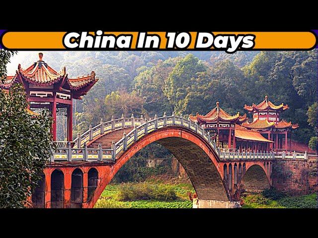 China, A 10 Day Plan
