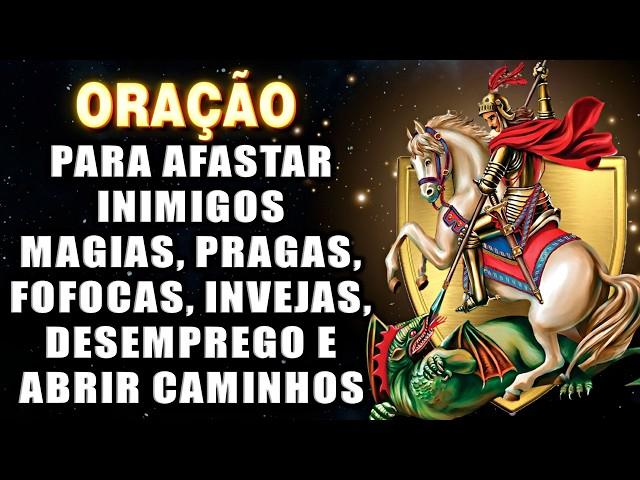 Oração de SÃO JORGE, para Afastar inimigos, dívidas, desemprego, doenças e abrir caminhos.️️