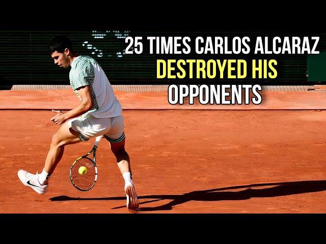 25 Times Carlos Alcaraz Destroyed His Opponents - Attacking Tennis (HD)