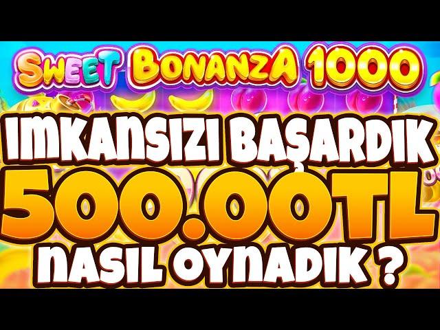 SWEET BONANZA 1000 YENİ OYUN  1000X YAĞMUR OLDU YAĞDI 500.000TL NASIL KAZANDIK KASA KATLAMA REKORU