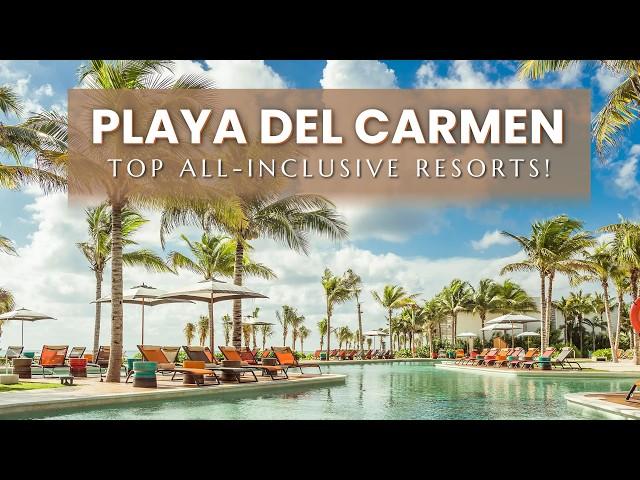 The Best All Inclusive Resorts in Playa del Carmen, Mexico | Playa Del Carmen all inclusive Resorts