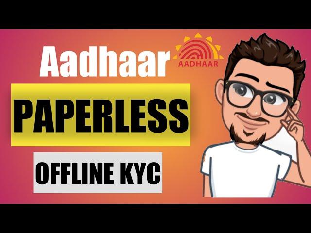 Aadhaar paperless offline e-kyc without mobile number through UIDAI Portal